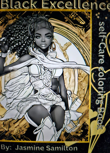 Black Excellence: Self Care Coloring Book