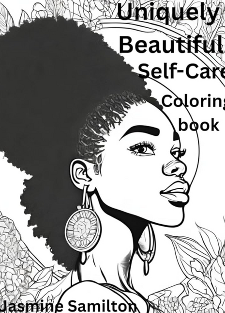 Uniquely Beautiful: Self-Care Coloring Book